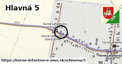 Hlavná 5, Horné Lefantovce