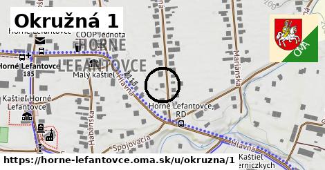 Okružná 1, Horné Lefantovce