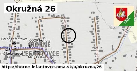 Okružná 26, Horné Lefantovce