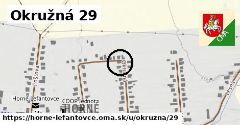 Okružná 29, Horné Lefantovce