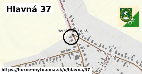 Hlavná 37, Horné Mýto