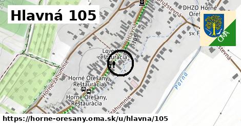 Hlavná 105, Horné Orešany