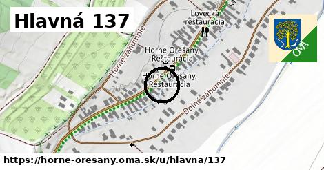 Hlavná 137, Horné Orešany