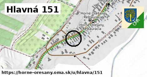 Hlavná 151, Horné Orešany