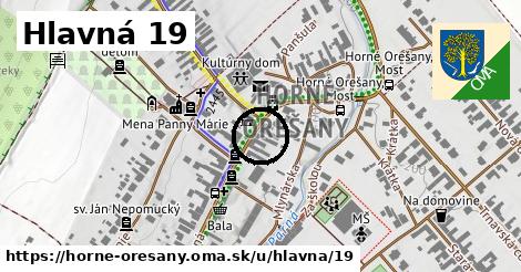 Hlavná 19, Horné Orešany