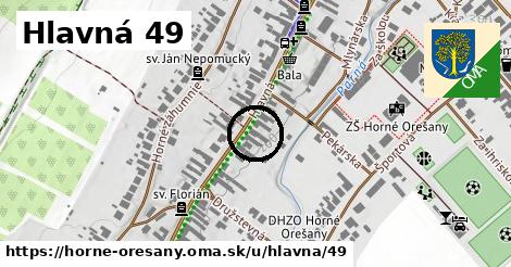 Hlavná 49, Horné Orešany