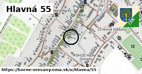 Hlavná 55, Horné Orešany