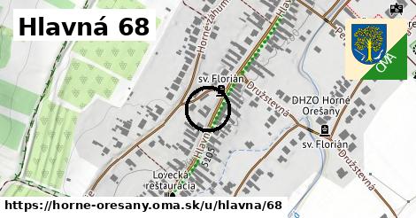 Hlavná 68, Horné Orešany