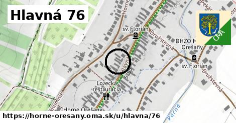 Hlavná 76, Horné Orešany