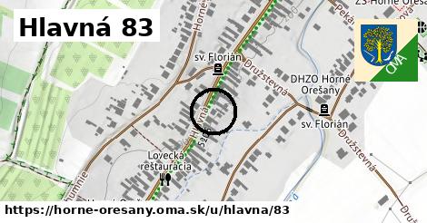 Hlavná 83, Horné Orešany