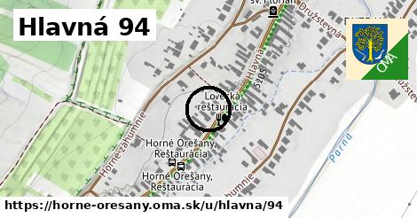 Hlavná 94, Horné Orešany