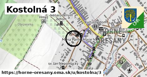 Kostolná 3, Horné Orešany