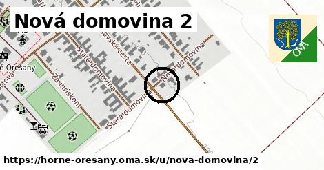 Nová domovina 2, Horné Orešany