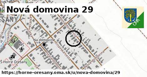 Nová domovina 29, Horné Orešany