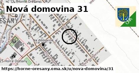 Nová domovina 31, Horné Orešany