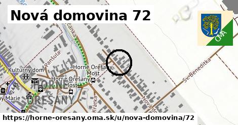 Nová domovina 72, Horné Orešany