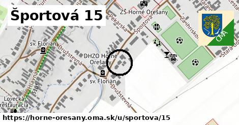 Športová 15, Horné Orešany