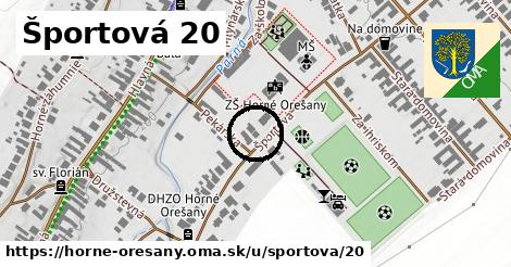 Športová 20, Horné Orešany