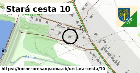 Stará cesta 10, Horné Orešany