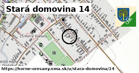 Stará domovina 14, Horné Orešany