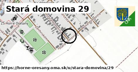 Stará domovina 29, Horné Orešany