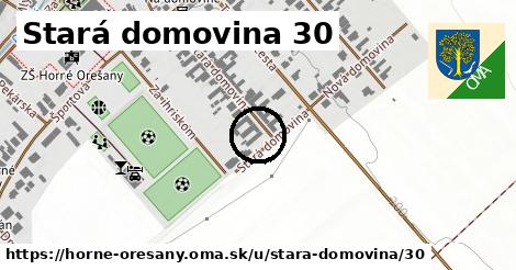 Stará domovina 30, Horné Orešany