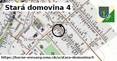 Stará domovina 4, Horné Orešany