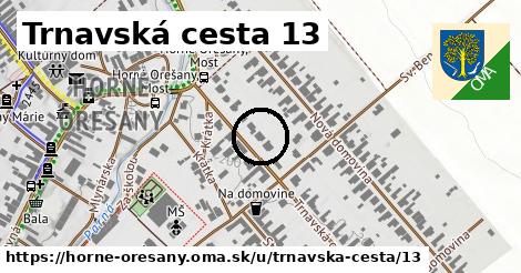 Trnavská cesta 13, Horné Orešany