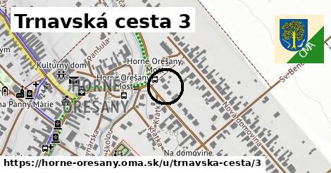 Trnavská cesta 3, Horné Orešany