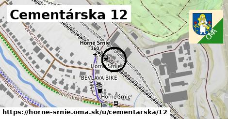 Cementárska 12, Horné Srnie