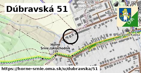 Dúbravská 51, Horné Srnie