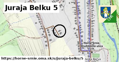 Juraja Belku 5, Horné Srnie