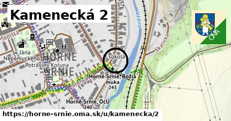 Kamenecká 2, Horné Srnie