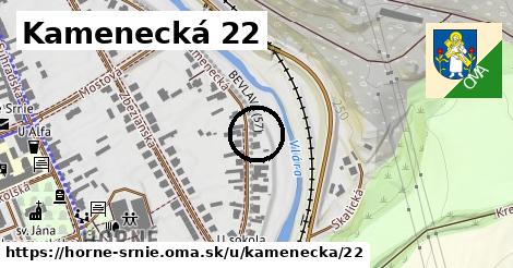 Kamenecká 22, Horné Srnie