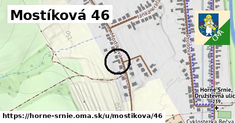 Mostíková 46, Horné Srnie