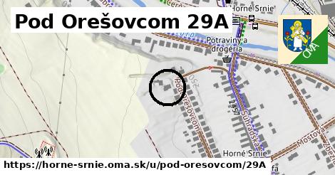 Pod Orešovcom 29A, Horné Srnie