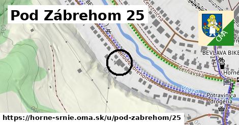 Pod Zábrehom 25, Horné Srnie