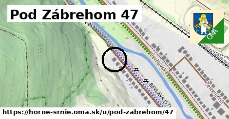 Pod Zábrehom 47, Horné Srnie