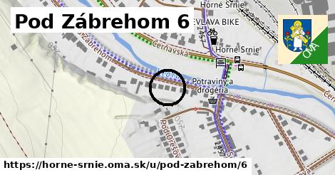 Pod Zábrehom 6, Horné Srnie