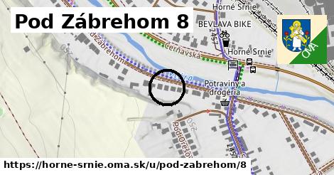 Pod Zábrehom 8, Horné Srnie