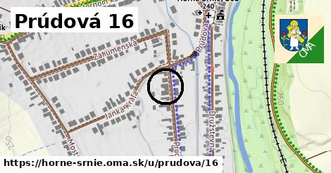 Prúdová 16, Horné Srnie