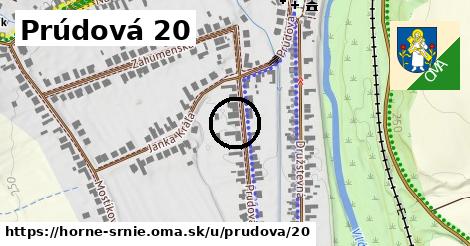 Prúdová 20, Horné Srnie