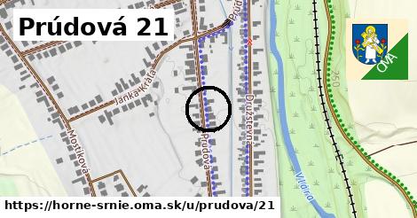 Prúdová 21, Horné Srnie