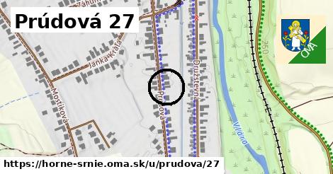 Prúdová 27, Horné Srnie