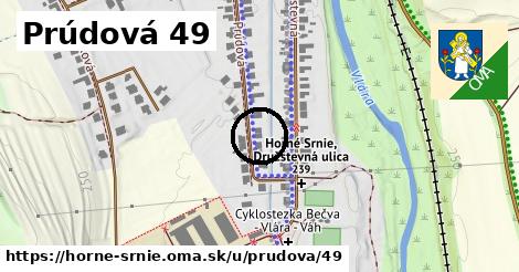 Prúdová 49, Horné Srnie