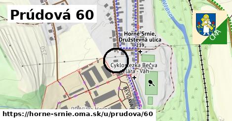 Prúdová 60, Horné Srnie