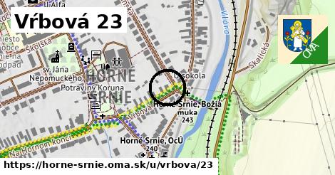 Vŕbová 23, Horné Srnie