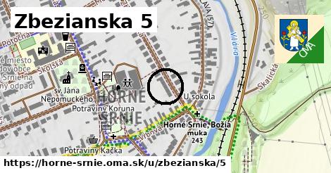 Zbezianska 5, Horné Srnie