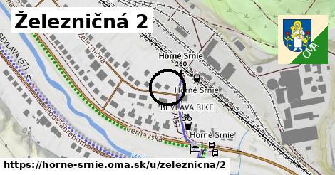 Železničná 2, Horné Srnie