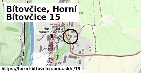 Bítovčice, Horní Bítovčice <span class="supisne">15</span>